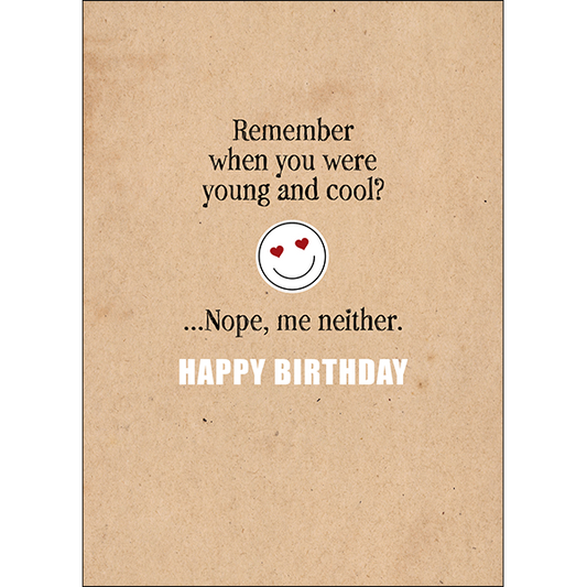 Defamations - Remember When You Were Young Rude Birthday Card