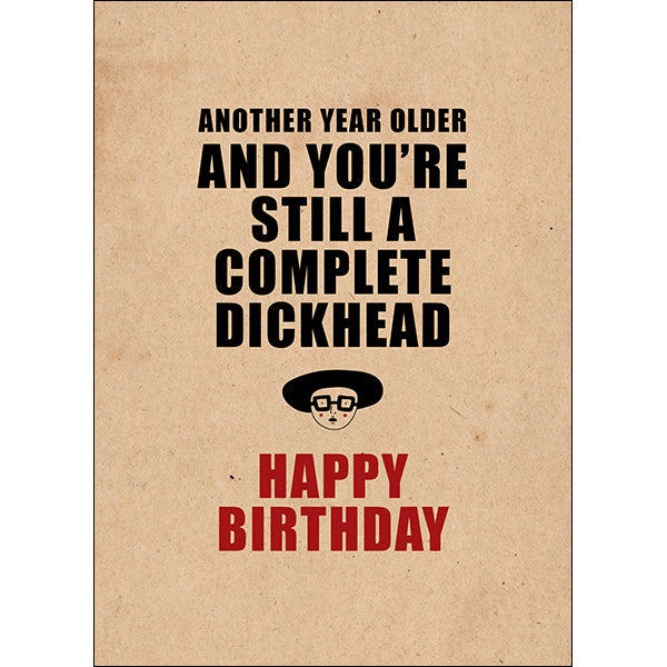 Defamations - Another year older rude birthday  card