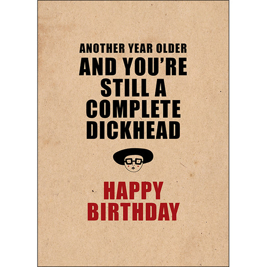 Defamations - Another year older rude birthday  card