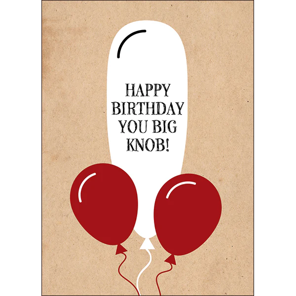 Defamations - Happy birthday, you big knob!