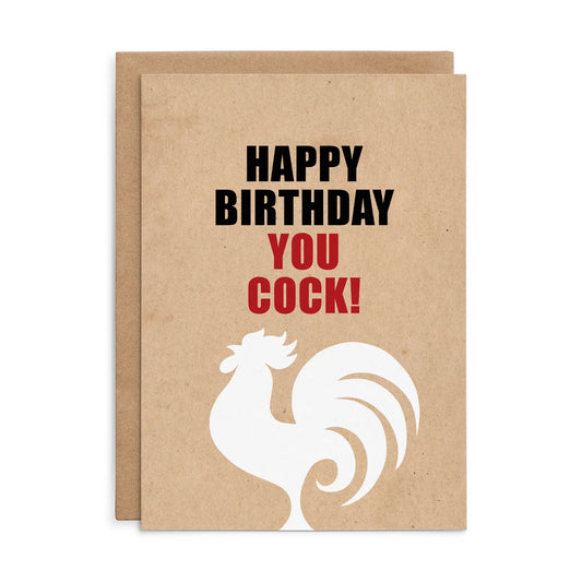 Defamations - Happy Birthday you cock - funny birthday card