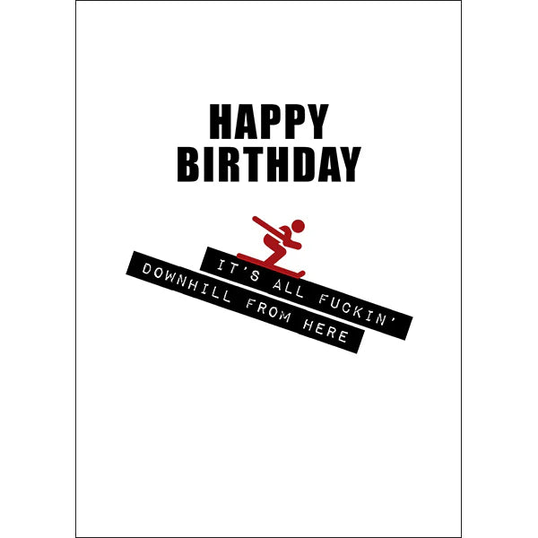 Defamations - F*cking downhill rude birthday card