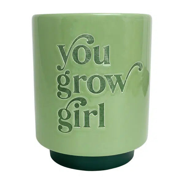 Ceramic Planter - You Grow Girl